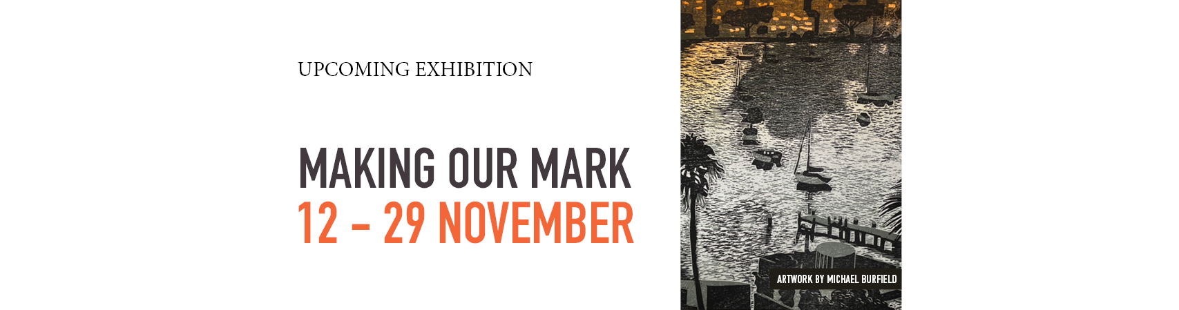 Making Our Mark Exhibition