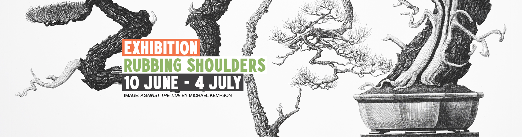 Rubbing Shoulders Exhibition 10 June - 4 July